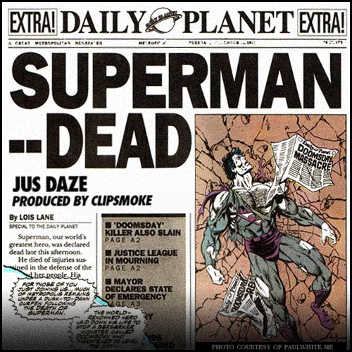 Jus Daze - Superman's Dead Cover Art (1)