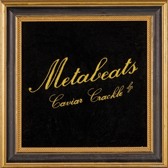 metabeats_caviar_crackle_COVER_1
