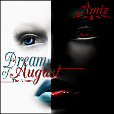 Dreams Of August - Amiz