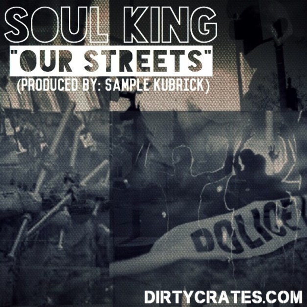 Soul King Our Streets prod DJ Izzy (1)